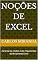 Livro Noções de Excel: Aprenda as noções mais importantes da ferramenta Excel