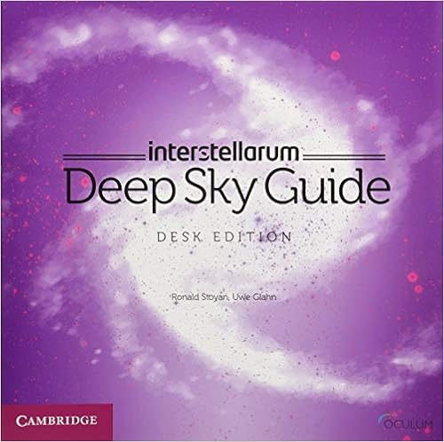 Interstellarum Deep Sky Guide Desk Edition Stoyan Ronald Glahn Uwe 9781108453134 Amazon Com Books