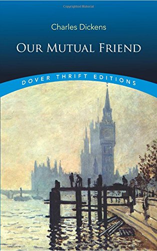 Our Mutual Friend (Dover Thrift Editions)