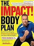 The IMPACT! Body Plan: Build New Muscle, Flatten Your Belly & Get Your Mind Right! by Todd Durkin, Adam Bornstein