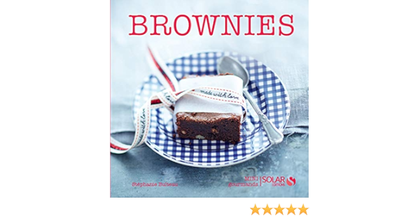 Brownies Variations Gourmandes French Edition Kindle Edition By Bulteau Stephanie Cookbooks Food Wine Kindle Ebooks Amazon Com