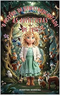 Livro O mistério da floresta encantada: As aventuras de Iris