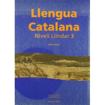 Llengua Catalana - Nivell Llindar 3 Llengua Catalana - Nivell Llindar 3