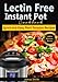 Lectrin Free Instant Pot Cookbook: Quick and Easy Lectin Free Recipes | Plant Paradox Cookbook