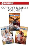 Cowboys & Babies Volume 1 from Harlequin: The Texas Ranger's Twins\A Baby in the Bunkhouse\A Cowgirl's Secret
