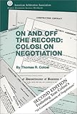 Book cover for On and Off the Record: Colosi on Negotiation