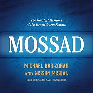 The Greatest Missions of the Israeli Secret Service - Michael Bar-Zohar , Nissim Mishal