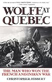 Front cover for the book Wolfe at Quebec by Christopher Hibbert