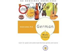 German Made Simple: Learn to speak and understand German quickly and easily (German Edition)