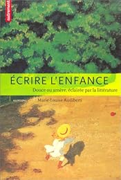 Écrire l'enfance