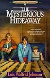 The Mysterious Hideaway (Adventures of the Northwoods, Book 6) by 