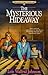 The Mysterious Hideaway (Adventures of the Northwoods, Book 6) by 