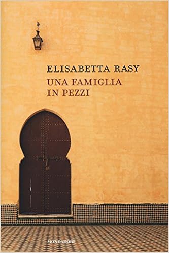 Elisabetta Rasy - Una famiglia in pezzi (2017)