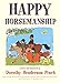 Happy Horsemanship by Dorothy Pinch