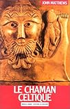 Le Chaman celtique by 