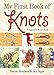 My First Book of Knots: A Beginner's Picture Guide (180 color illustrations) by Berndt Sundsten, Jan Jäger