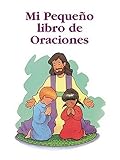 Image de Mi Pequeno Libro De Oraciones/My Little Prayers (Spanish Edition)