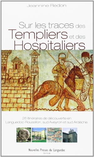 Sur les traces des templiers et des hospitaliers