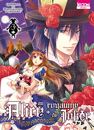 Alice au royaume de Joker T03 (03) (Shôjo/Alice au Royaume de Joker) (French Edition) by QuinRose, Mamenosuke Fujimaru