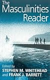 The Masculinities Reader