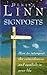 Signposts : How to Interpret the Coincidences and Symbols in Your Life by 