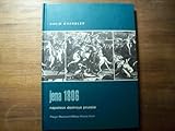 Jena 1806: Napoleon Destroys Prussia (Praeger Illustrated Military History) by 
