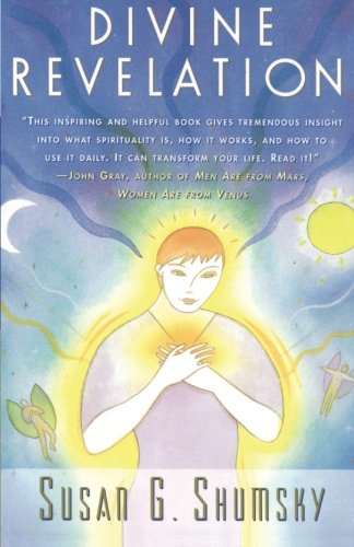 Divine Revelation by Susan G. Shumsky