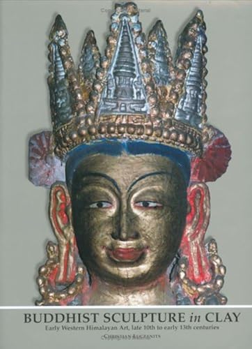 Download Buddhist Sculpture in Clay: Early Western Himalayan Art, Late 10th to Early 13th Centuries PDF
