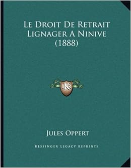 Buy Le Droit De Retrait Lignager A Ninive 1888 Book Online