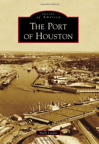 Download The Port of Houston (Images of America)
