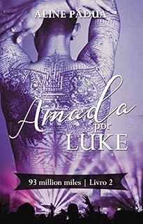 Livro Amada... por Luke (93 million miles Livro 2)