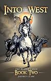 Into the West (The Reaper's Seed: Book 2) by Jaffrey Clark