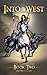 Into the West (The Reaper's Seed: Book 2) by Jaffrey Clark