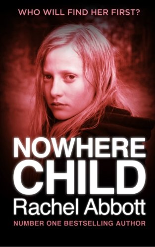 Nowhere Child By Rachel Abbott