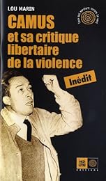 Camus et sa critique libertaire de la violence