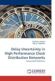 Image de Delay Uncertainty in High Performance Clock Distribution Networks: Issues and Solutions