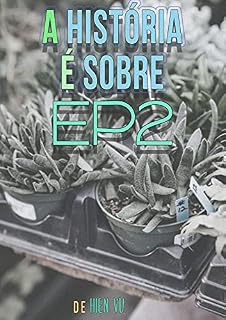 Livro A História É Sobre (Ep2)