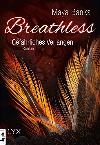 Breathless - Gefährliches Verlangen (Breathless-Reihe 1) (German Edition)