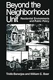 Image de Beyond the Neighborhood Unit: Residential Environments and Public Policy (Environment, Development and Public Policy: Environmental Policy and Plannin