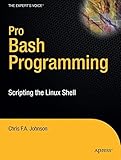 Pro Bash Programming: Scripting the Linux Shell (Expert's Voice in Linux)