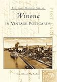 Winona In Vintage Postcards (MN) (Postcard History Series) by Chris Miller and, Mary Pendleton