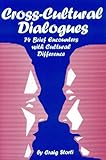 Cross-Cultural Dialogues: 74 Brief Encounters with Cultural Difference, Craig Storti, 1877864285