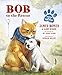 Bob to the Rescue: An Illustrated Picture Book