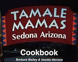 Tamale Mamas Cookbook