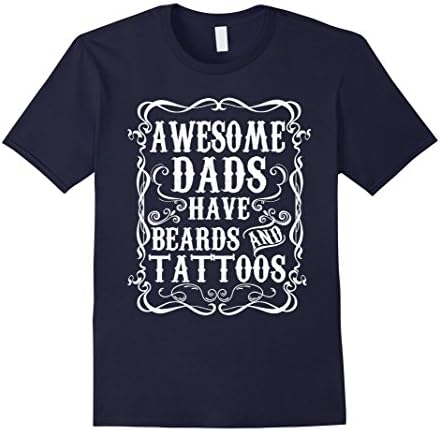 Men's Awesome Dads Have Tattoos and Beards Funny Beard Shirt XL Navy