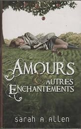 Amours & autres enchantements