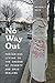 No Way Out: Precarious Living in the Shadow of Poverty and Drug Dealing by 