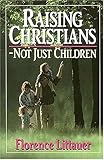 Raising Christians - Not Just Children