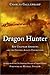 Dragon Hunter: Roy Chapman Andrews and the Central Asiatic Expeditions by