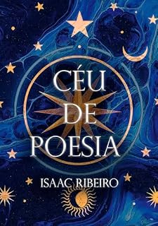 Livro Céu de Poesia (Entre o Grito e o Silêncio Livro 1)